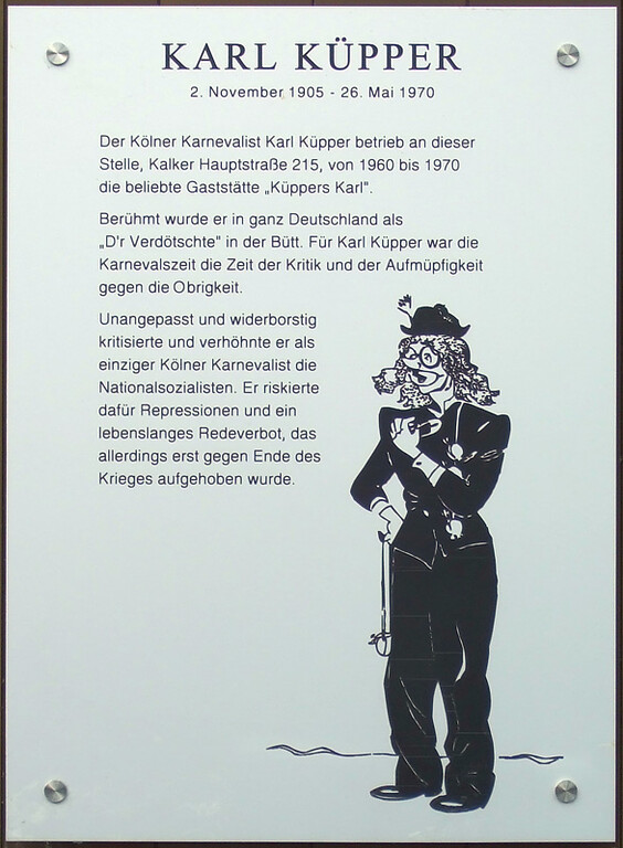 Gedenktafel für den Kölner Karnevalisten Karl Küpper (1905-1970) am Haus Kalker Hauptstraße 215 in Köln-Kalk, wo dieser zwischen 1960 und 1970 die Gaststätte "Küppers Karl" betrieben hatte (2012).