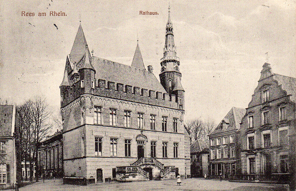 Rees. Altes Rathaus (um 1930), zerstört 1. Februar 1945