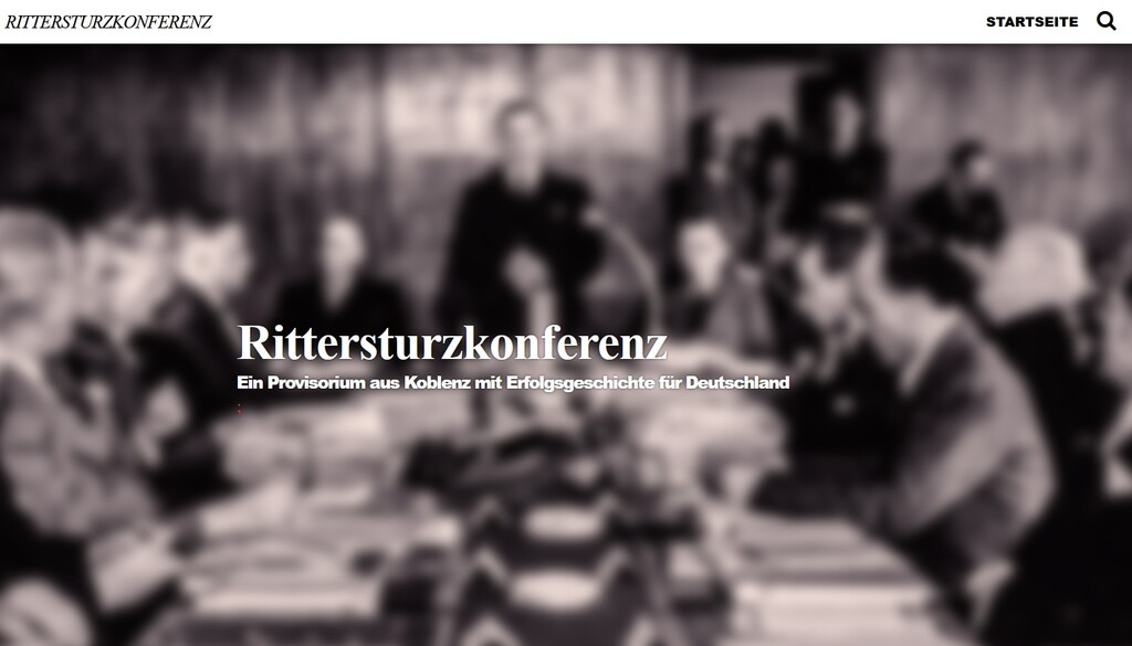 Rittersturzkonferenz - Ein Provisorium aus Koblenz mit Erfolgsgeschichte für Deutschland. Eine Multimedia Story (2023)