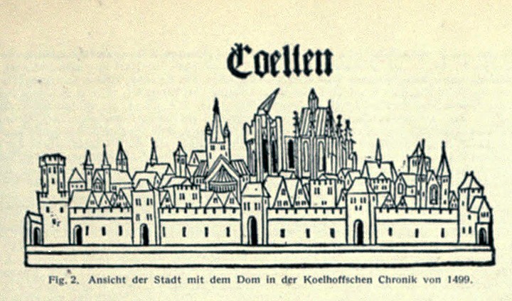 Ansicht der Stadt Köln mit der Baustelle des Kölner Doms in der Koelhoffschen Chronik von 1499 (hier aus "Die Kunstdenkmäler der Rheinprovinz")