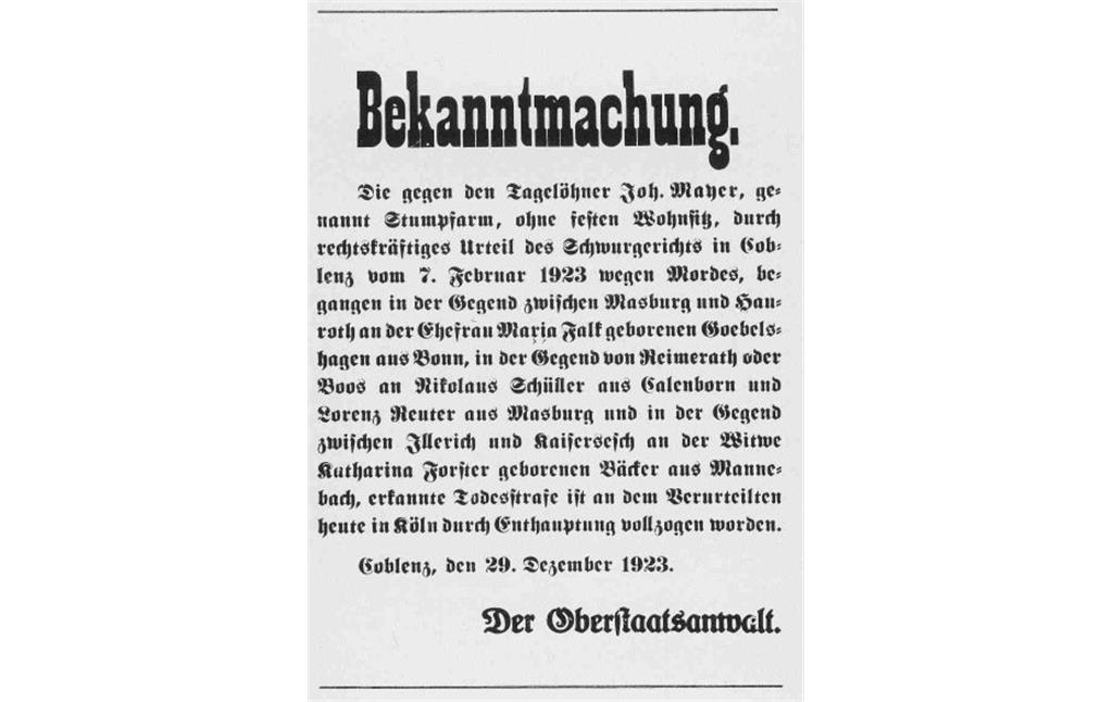Amtliche Bekanntmachung der Oberstaatsanwaltschaft Koblenz über den Vollzug der Hinrichtung des als "Stumpfarm" bekannten fünffachen Mörders Johann Mayer im Kölner Gefängnis "Klingelpütz" (1923)