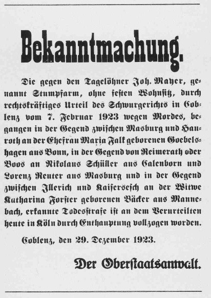 Amtliche Bekanntmachung der Oberstaatsanwaltschaft Koblenz über den Vollzug der Hinrichtung des als "Stumpfarm" bekannten fünffachen Mörders Johann Mayer im Kölner Gefängnis "Klingelpütz" (1923)