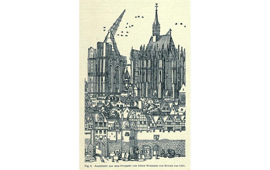 Der unvollendete Kölner Dom im Prospekt von Anton Woensam von Worms (1531, hier aus "Die Kunstdenkmäler der Rheinprovinz")