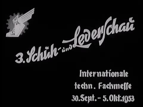 Historische Filmaufnahmen der Internationalen technischen Fachmesse "Schuh- und Lederschau" in Pirmasens (1953)