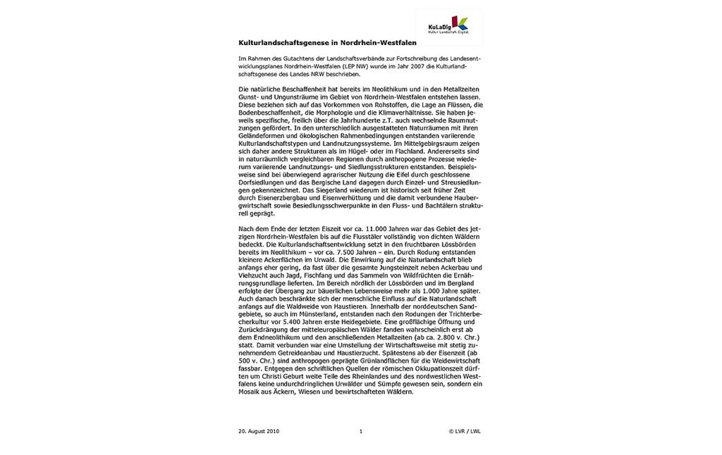 Beschreibung der Kulturlandschaftsgenese für das Bundesland Nordrhein-Westfalen (PDF-Dokument, 93 kB / Landschaftsverband Westfalen-Lippe und Landschaftsverband Rheinland, 2010).