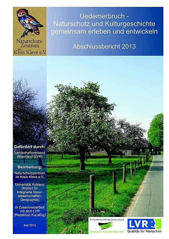 Abschlussbericht des Projekts "Uedemerbruch - Naturschutz und Kulturlandschaft gemeinsam erleben und entwickeln" (2013).