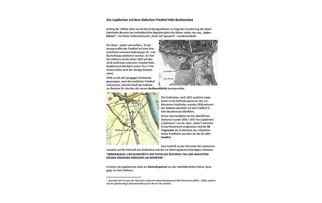 Informationen der Synagogen-Gemeinde Köln zum Lapidarium auf dem Jüdischen Friedhof, in dem Grabfragmente vom "Jüdenbüchel" verwahrt werden (PDF-Datei, 1192 kB, 2012)