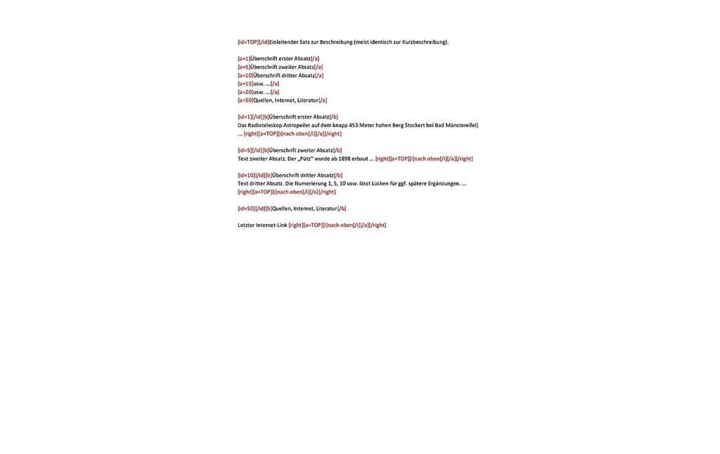 PDF-Vorlage zum Erstellen einer Gliederung mit Inhaltsverzeichnis und Sprungmarken in KuLaDig-Texten. Entsprechend gesetzte Textanker erleichtern die Navigation in längeren Texten, die Vorlage dazu per Copy & Paste in ein Textverarbeitungsprogramm kopieren (Dateiformat PDF, 220 KB, 2022).