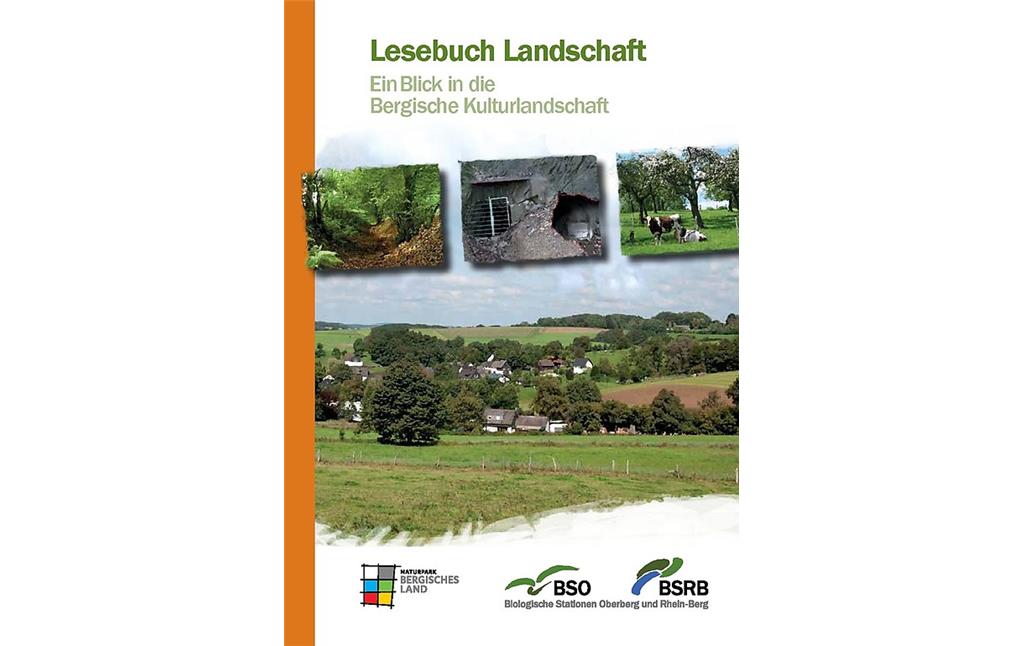 Volltext-PDF-Datei "Lesebuch Landschaft - Ein Blick in die Bergische Kulturlandschaft" (2015, 6,5 MB)