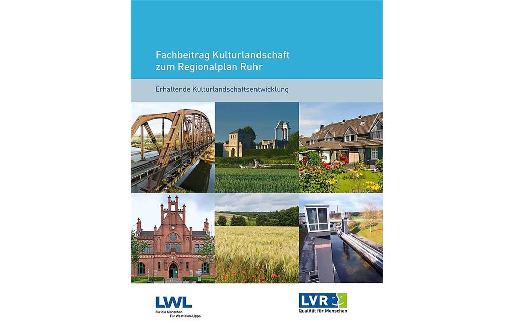 Fachbeitrag Kulturlandschaft zum Regionalplan Ruhr (2014; PDF-Dokument)