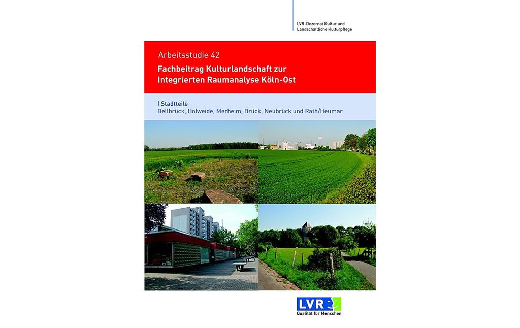 Fachbeitrag Kulturlandschaft zur Integrierten Raumanalyse Köln-Ost (2017; PDF-Dokument)