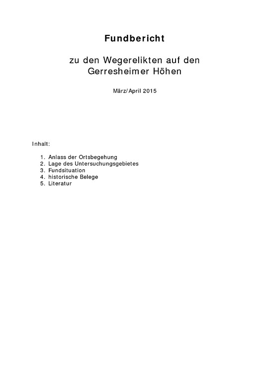 Fundbericht zu den Wegerelikten auf den Gerresheimer Höhen (PDF-Datei, 5,6 MB, 2015).